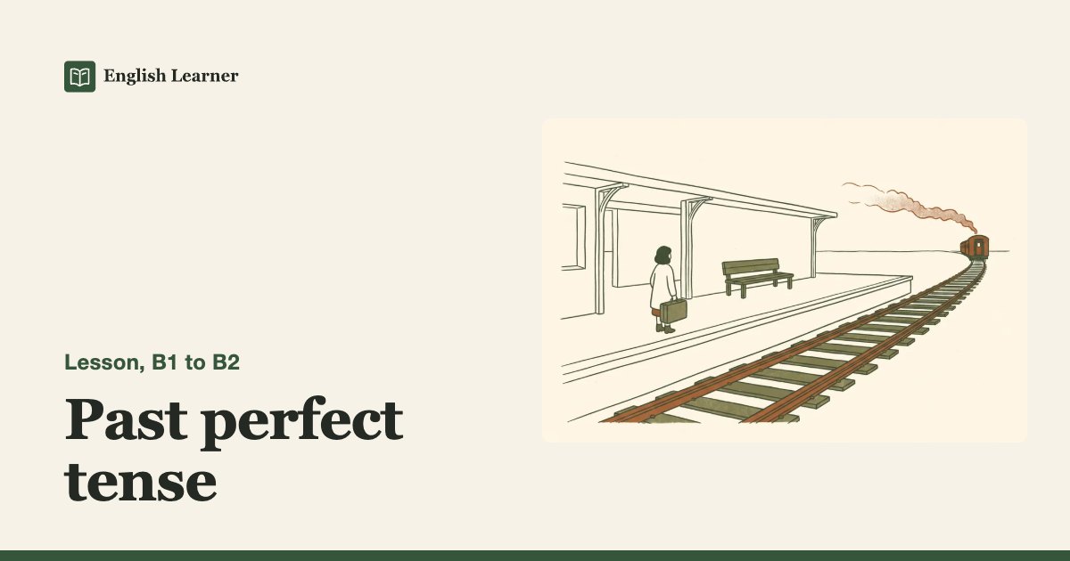 Past perfect tense with examples and a quiz